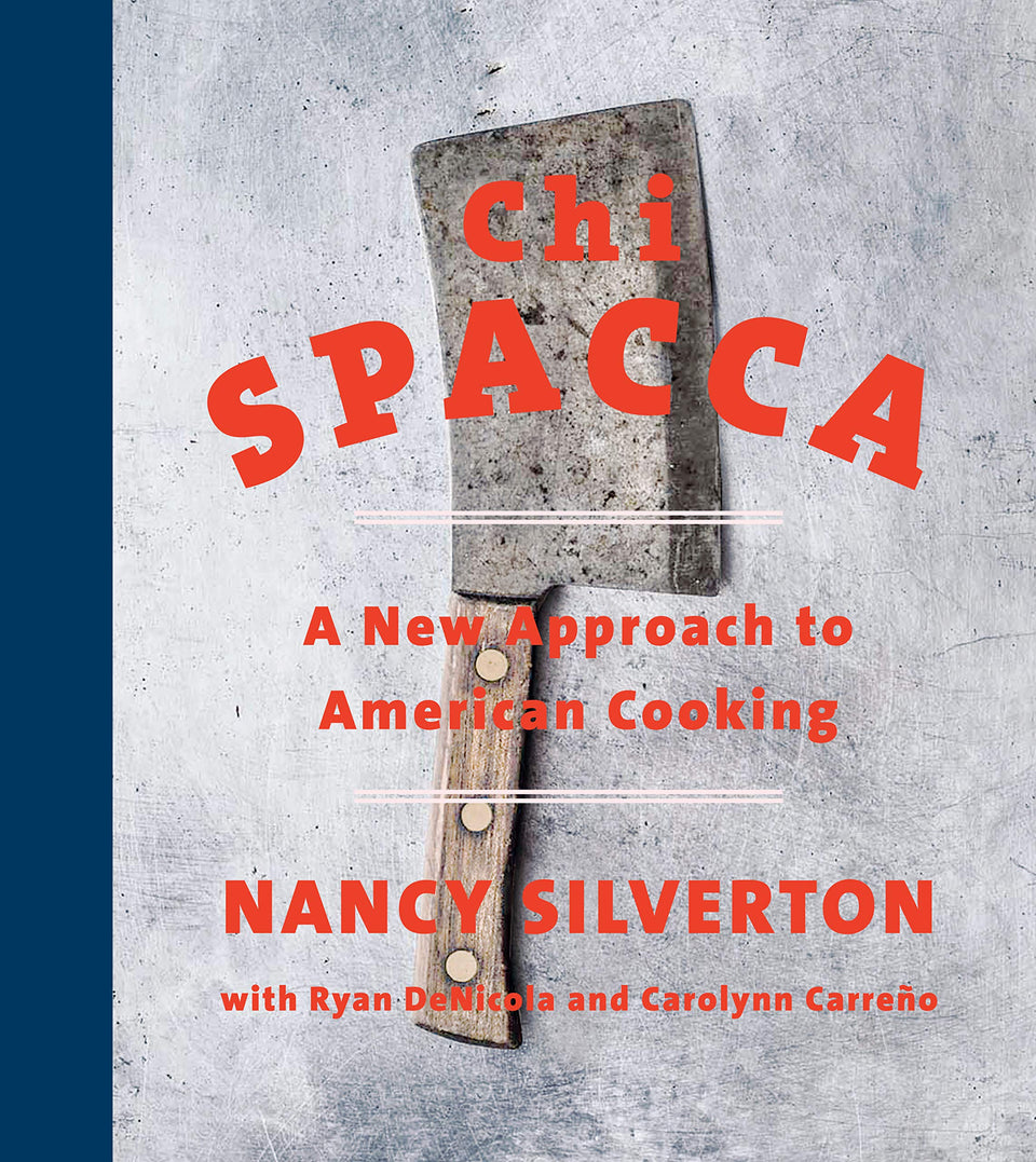 Chi Spacca, A New Approach to American Cooking