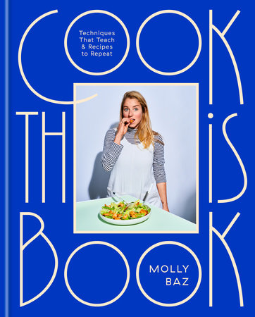 Cook This Book: Molly Baz