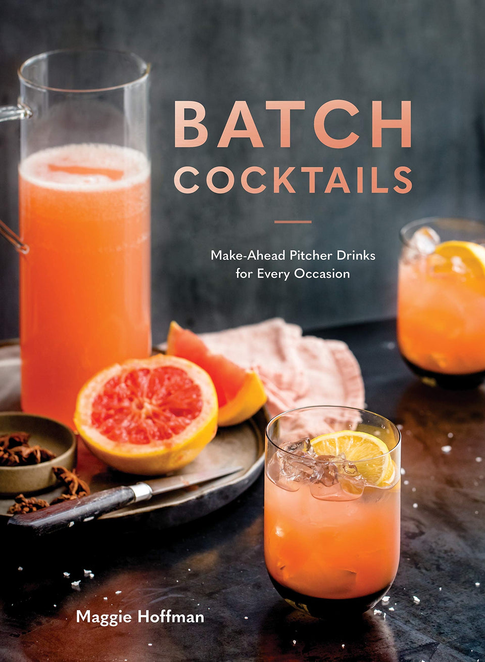Batch Cocktail: Make-Ahead Pitcher Drinks for Every Occasion
